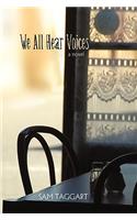 We All Hear Voices