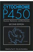 Cytochrome P450: Structure, Mechanism, and Biochemistry
