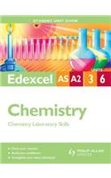 Edexcel AS/A2 Chemistry Student Unit Guide: Units 3 and 6 Chemistry Laboratory Skills