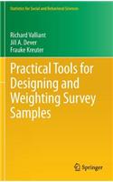Practical Tools for Designing and Weighting Survey Samples