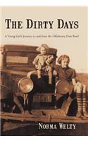 The Dirty Days: A Young Girl's Journey to and from the Oklahoma Dust Bowl(English)