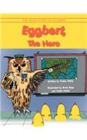Eggbert, the Hero