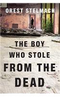 The Boy Who Stole from the Dead