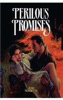 Perilous Promises