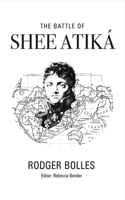 The Battle of Shee Atika'