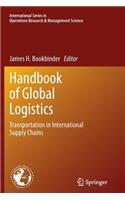 Handbook of Global Logistics: Transportation in International Supply Chains(181 International Series in Operations Research & Management Science)