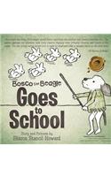 Bosco the Beagle Goes to School