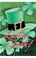 Lucky Jack!