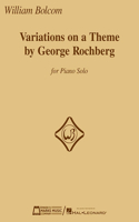 Variations on a Theme by George Rochberg: For Piano Solo