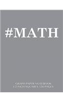#MATH Graph Paper Notebook 1/2 inch squares 120 pages