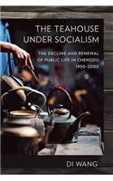 Teahouse Under Socialism