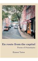 En Route from the Capital: Poems of Philadelphia