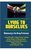 Lying to Ourselves
