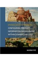 Configuring Product Information Management within Dynamics AX 2012