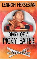 Diary of a Picky Eater: My Life in Fear of Flavor