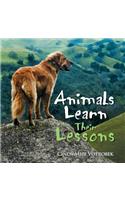 Animals Learn Their Lessons: (English)