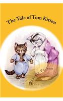 Tale of Tom Kitten: [Illustrated Edition]