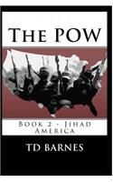 The POW: Book 2 - Jihad America