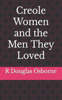 Creole Women and the Men They Loved