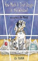 How Much Is That Doggie in the Window?: (Iza Trapani's Extended Nursery Rhymes)