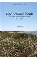Une Certaine Houle