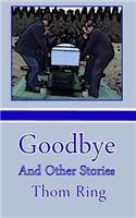 Goodbye And Other Stories