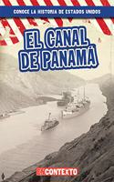 El Canal de Panamá (the Panama Canal)