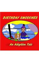 Birthday Smooches: An Adoption Tale