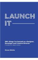 Launch It