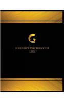 Forensics Psychologist Log (Logbook, Journal - 125 pages, 8.5 x 11 inches)