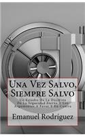 Una Vez Salvo, Siempre Salvo