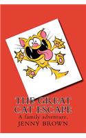 The Great Cat Escape: A cat and its dangerous escape.