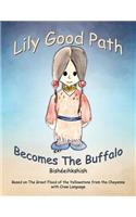 Lily Good Path Bisheeihkshish