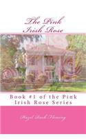 The Pink Irish Rose