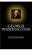 George Washington Notebook: 6" x 9"