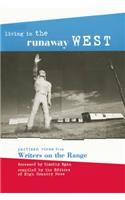 Living in the Runaway West