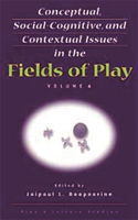 Conceptual, Social-Cognitive, and Contextual Issues in the Fields of Play