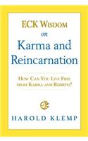 Eck Wisdom on Karma and Reincarnation