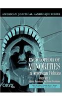 Encyclopedia of Minorities in American Politics