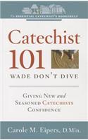 Catechist 101: Wade, Don't Dive
