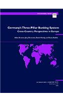 Germany'S Three-Pillar Banking System: Cross-Country Perspectives In Europe (S233Ea)