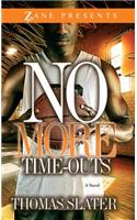 No More Time-Outs