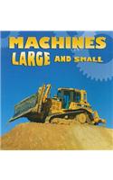 Machines Large and Small