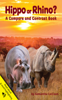 Hippo or Rhino? a Compare and Contrast Book