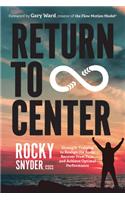 Return to Center