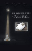 Dark Side of the Church Ushers