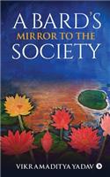 Bard's Mirror to the Society