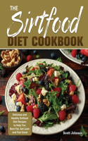 Sirtfood Diet Cookbook