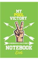 My Pool Victory Notebook Ever / With Victory logo Cover for Achieving Your Goals.: Lined Notebook / Journal Gift, 120 Pages, 6x9, Soft Cover, Matte Finish