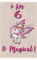 I am 6 & Magical! Journal